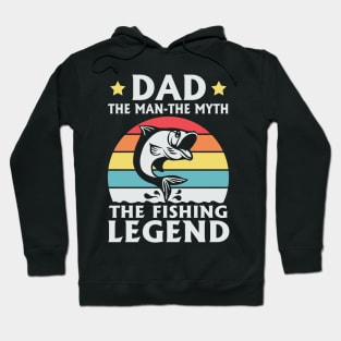 The Fishing Legend is My Dad Hoodie